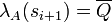 \lambda_A(s_{i+1}) = \overline{Q}