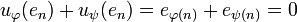 u_\varphi(e_n) + u_\psi(e_n) = e_{\varphi(n)} + e_{\psi(n)} = 0